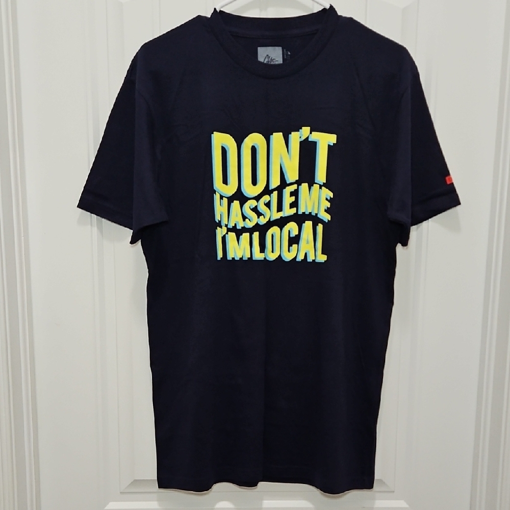 CLSC Apparel Don't Hassle Me I'm Local Graphic Short Sleeve T-shirt